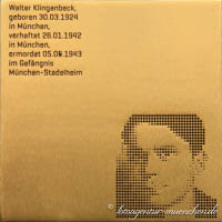 Gerhard Willhalm – Erinnerungstafel für Walter Klingenbeck