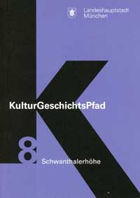 Broschüre KulturGeschichtsPfad München Stadtbezirk 8. Schwanthalerhöhe
