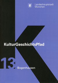 Broschüre KulturGeschichtsPfad München Stadtbezirk 13. Bogenhausen