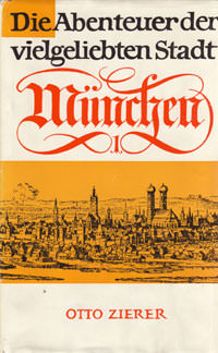 Cover: Die Abendteuer der vielgeliebten Stadt München
