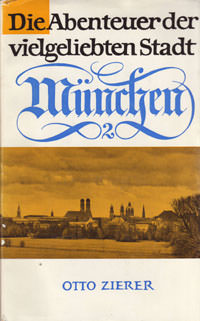 Cover: Die Abendteuer der vielgeliebten Stadt München