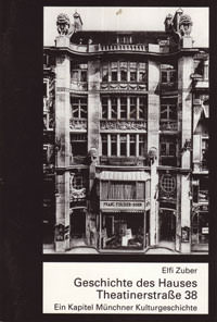 Cover: Geschichte des Hauses Theatinerstraße 38
