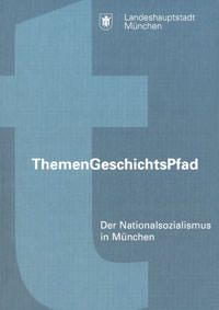 Cover: Der Nationalsozialismus in München