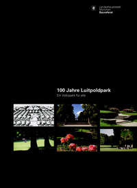 Cover: 100 Jahre Luitpoldpark