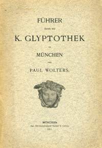 Cover: Führer durch die K. Glyptothek in München