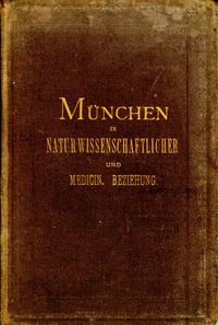 München in naturwissenschaftlicher und medicinischer Beziehung