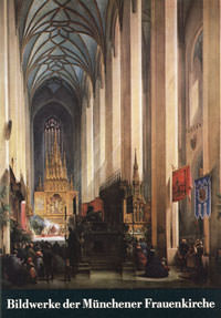 Cover: Bildwerke der Münchner Frauenkirche