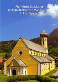 Cover: Pfarrkirche St. Martin und Friedhofskirche Mariä Schutz in Fischbachau