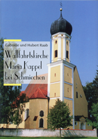 Cover: Wallfahrtskirche Maria Kappel bei Schmiechen