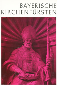 München Buch Bayerische Kirchenfürsten