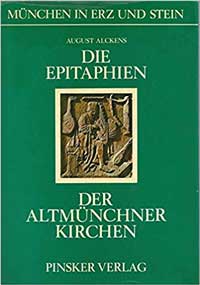 Cover: Die Epitaphien der Altmünchner Kirchen
