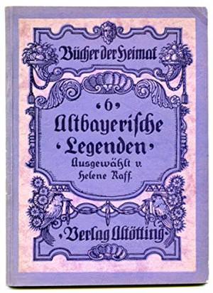 Cover: Altbayerische Legenden