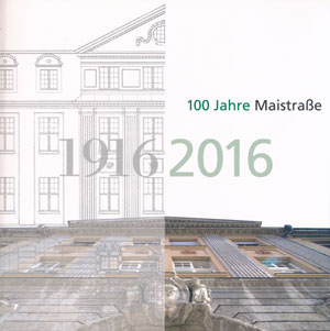  , 100 Jahre Maistraße