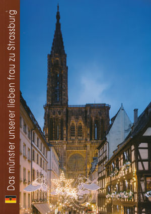 Cover: Das Münster Unserer Lieben Frau zu Strassburg