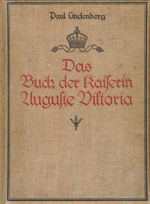 Cover: Das Buch der Kaiserin Auguste Viktoria