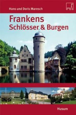 Cover: Schlösser &amp; Burgen im Landkreis Rhön-Grabfeld