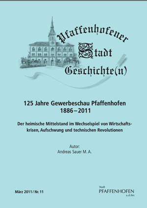 Buchcover: 125 Jahre Gewerbeschau Pfaffenhofen 1886– 2011 von Sauer Andreas