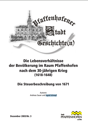Buchcover: Die Lebensverhältnisse der Bevölkerung im Raum Pfaffenhofennach dem 30-jährigen Krieg (1618-1648) von Sauer Andreas,  Schrepf Ingrid