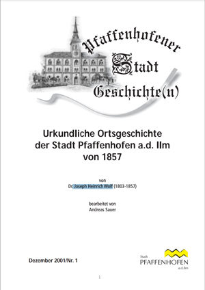 Buchcover: Urkundliche Ortsgeschichteder Stadt Pfaffenhofen a.d. Ilmvon 1857 von Wolf Joseph Heinrich