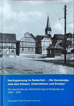 Hochspannung im Rodachtal -  „Die Gemeinden sind also Erbauer, Unternehmer und Erhalter“