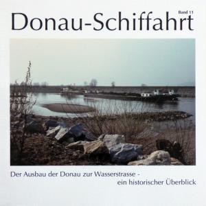 Cover: Der Ausbau der Donau zur Wasserstraße