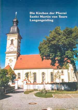 Cover: Die Kirchen der Pfarrei Sankt Martin von Tour Langengeisling