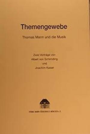Themengewebe. Thomas Mann und die Musik