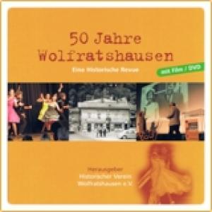 Cover: 50 JAHRE WOLFRATSHAUSEN