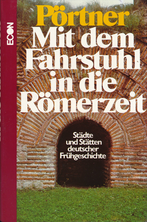 Cover: Mit dem Fahrstuhl in die Römerzeit