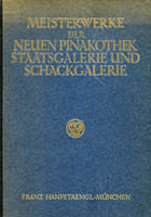 Cover: Meisterwerke der Neuen Pinakothek Staatsgalerie und Schackgalerie
