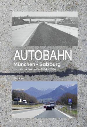 Cover: Autobahn München-Salzburg