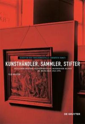 Cover: Kunsthändler, Sammler, Stifter