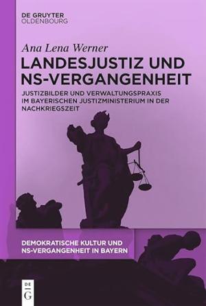 Cover: Landesjustiz und NS-Vergangenheit