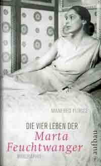 Cover: Die vier Leben der Marta Feuchtwanger