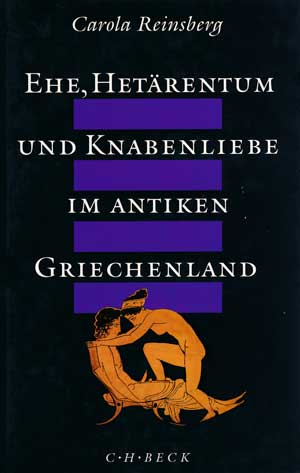 Cover: Ehe, Hetärentum und Knabenliebe im antiken Griechenland