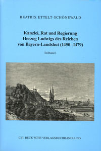 München Buch Kanzlei, Rat und Regierung Herzog Ludwig des Reichen von Bayern-Landshut