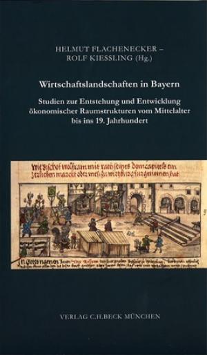 München Buch Wirtschaftslandschaften in Bayern