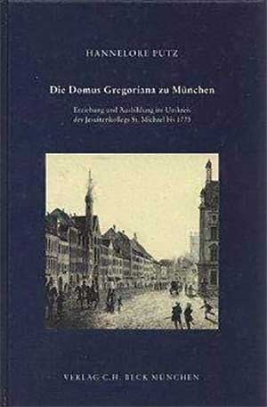 Cover: Die Domus Gregoriana zu München