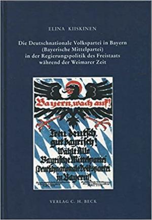 Cover: Die Deutschnationale Volkspartei in Bayern
