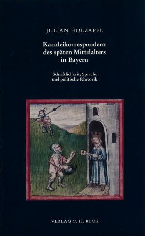 Cover: Kanzleikorrespondenz des späten Mittelalters in Bayern