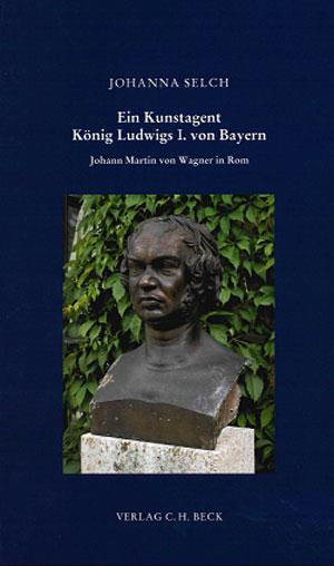 Cover: Ein Kunstagent König Ludwigs I. von Bayern
