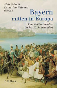 Cover: Bayern - mitten in Europa