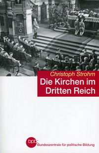Cover: Die Kirchen im Dritten Reich