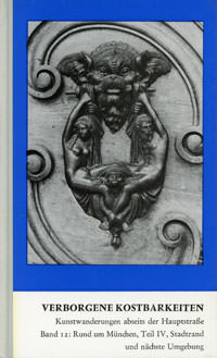 Cover: Rund um München Teil IV, Stadtrand und nächste Umgebung