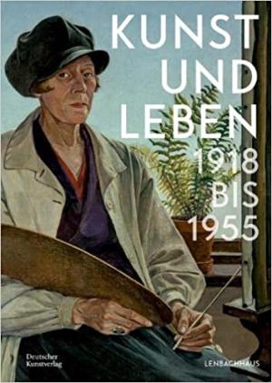 Cover: Kunst und Leben 1918 bis 1955