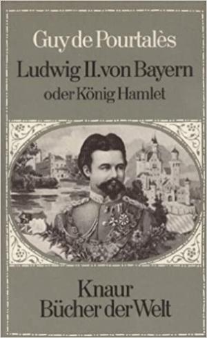 Cover: Ludwig II. von Bayern oder König Hamlet
