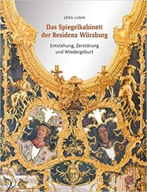 Cover: Das Spiegelkabinett der Residenz Würzburg