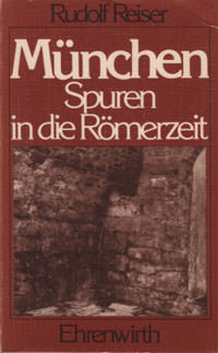 Cover: München Spuren in die Römerzeit