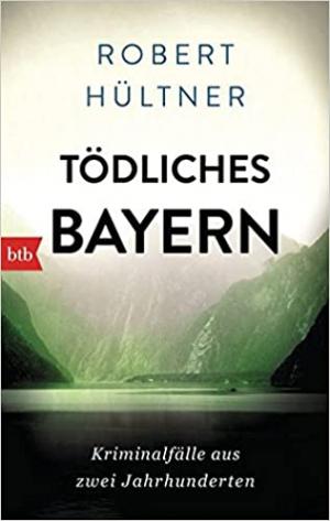 Cover: Tödliches Bayern
