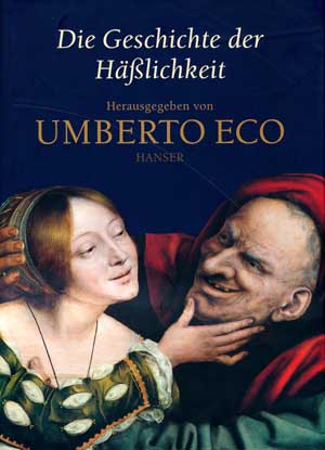 Cover: Die Geschichte der Häßlichkeit
